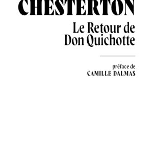 Le Retour de Don Quichotte, de GK Chesterton